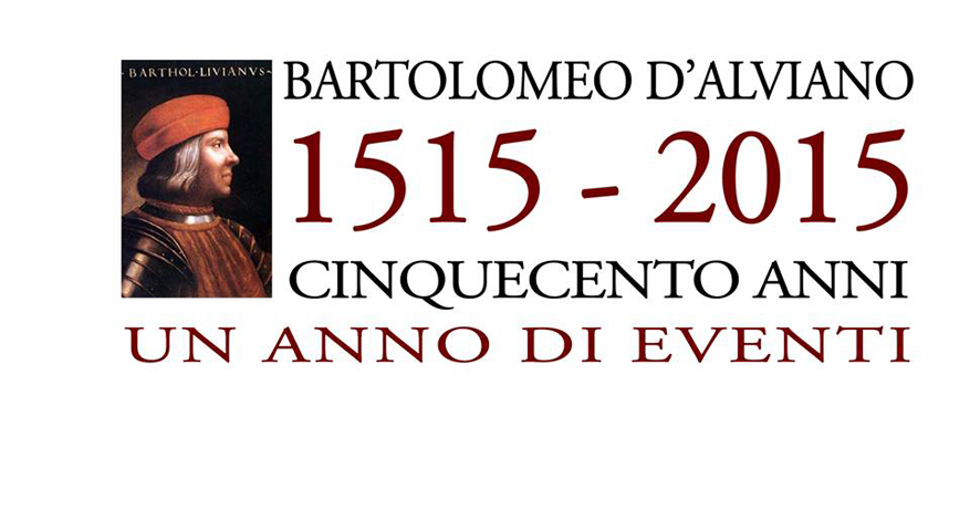 Bartolomeo d'Alviano – 500th year anniversary