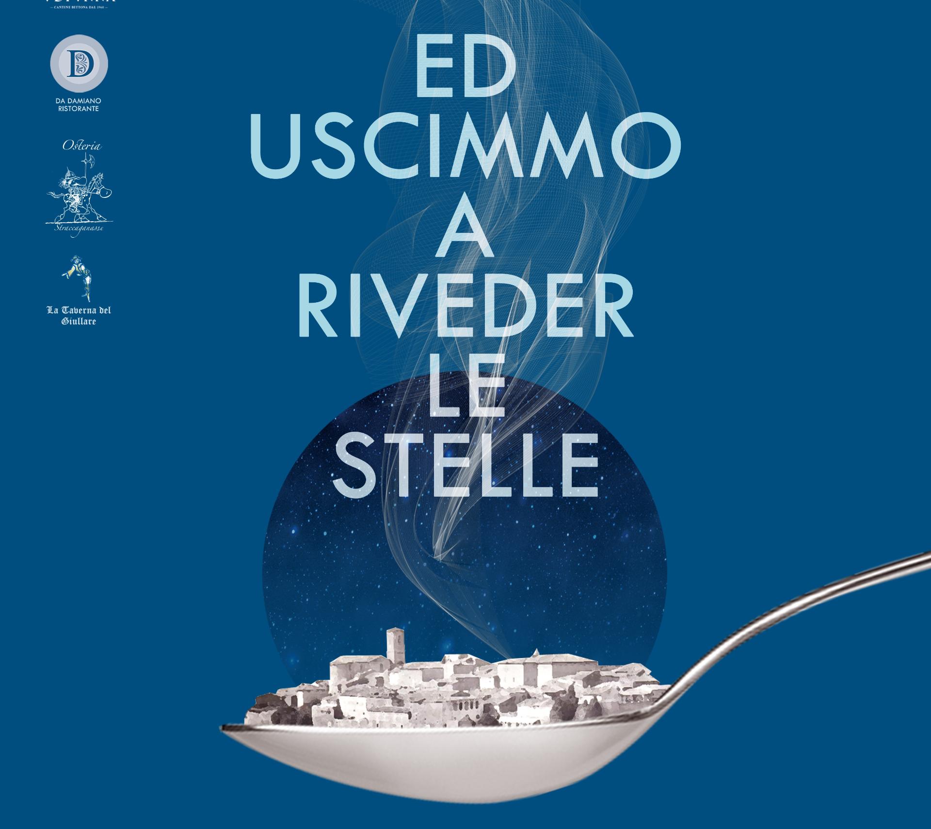 Ed uscimmo a riveder le stelle