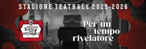  Poster of the 2025/2026 Theatre season in Piccolo Teatro degli Stabili in Assisi 